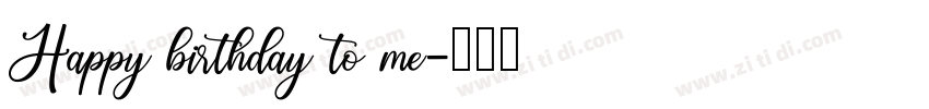 Happy birthday to me字体转换